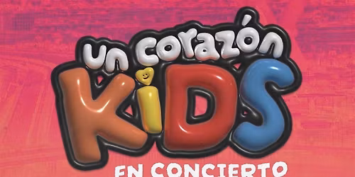 CONCIERTO UN CORAZ\u00d3N KIDS