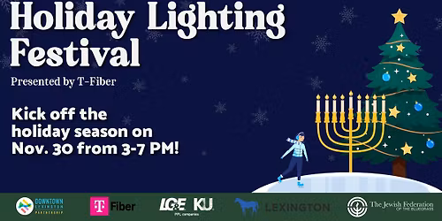 Holiday Lighting Festival Presented by T-Fiber 