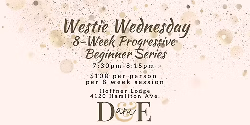 Westie Wednesday 8 Week Progressive Beginner Series