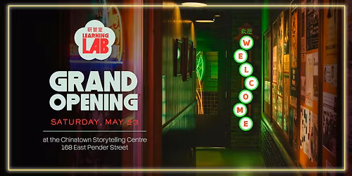 Opening Celebration: The Learning Lab at the Chinatown Storytelling Centre