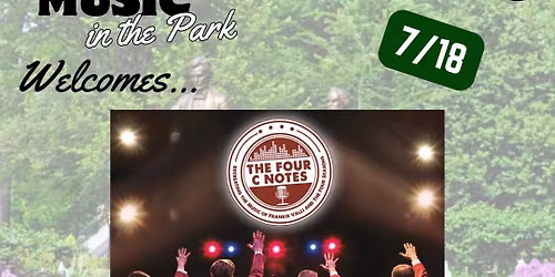 MUSIC IN THE PARK PRESENTS: Four C Notes