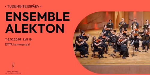 Tudengiteisip\u00e4ev. Ensemble Alekton