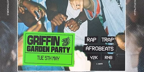 CULTURE COLLECTIVE - Griffin Garden Party - Tue 5th May