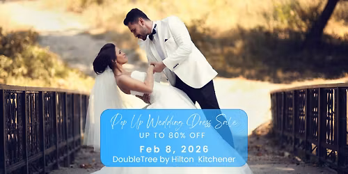 Kitchener Pop Up Wedding Dress Sale