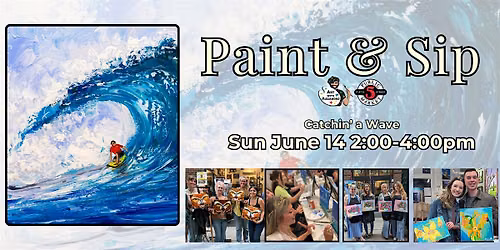 Paint & Sip at 5th St Alley \u201cCatchin\u2019 a Wave\u201d
