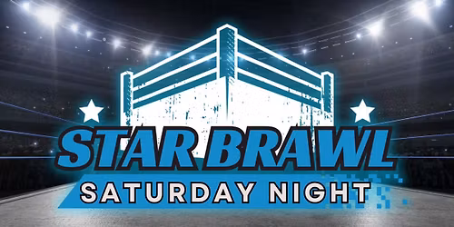 December 13th: DECEMBER DREAD, Star Brawl Saturday Night!