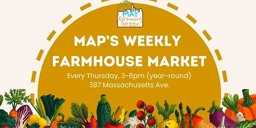 Weekly MAP Farmhouse Market