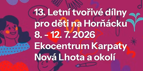 13. LETN\u00cd TVO\u0158IV\u00c9 D\u00cdLNY - p\u0159\u00edm\u011bstsk\u00fd t\u00e1bor pro d\u011bti