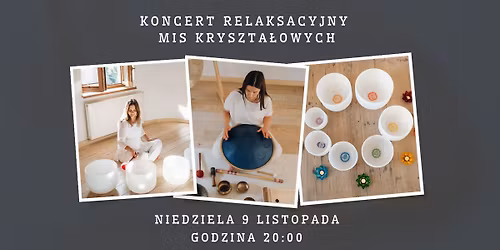 Koncert relaksacyjny mis kryszta\u0142owych \u2013 Pozna\u0144