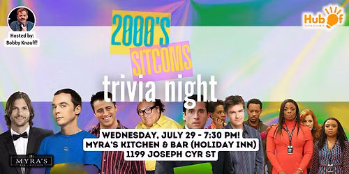 2000's Sitcoms Trivia Night  - Myra's Kitchen & Bar  (Inside Holiday Inn)