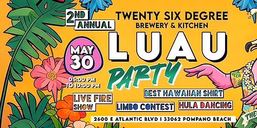 2nd Annual Luau Party at 26\u00b0 Brewing & Kitchen