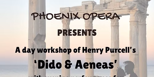 'Dido & Aeneas' workshop and performance