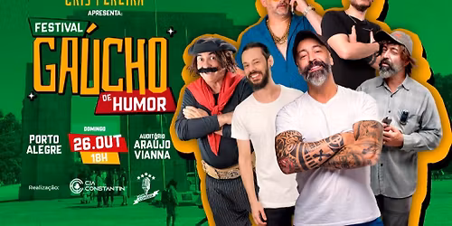 FESTIVAL GA\u00daCHO DE HUMOR no Ara\u00fajo Vianna | Porto Alegre\/RS