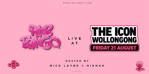 THE ICON X RNB BINGO - WOLLONGONG