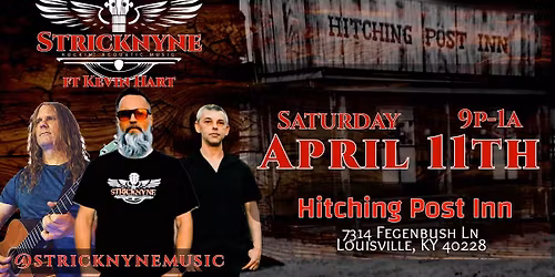 Stricknyne ft Kevin Hart at Hitching Post Inn 