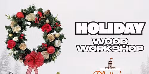 HOLIDAY WOOD FLOWER WORKSHOP *pick your project*