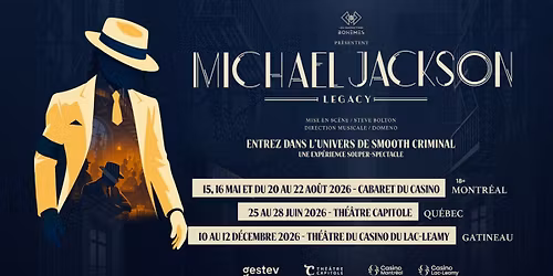 Michael Jackson - Legacy at Theatre du Casino du Lac Leamy