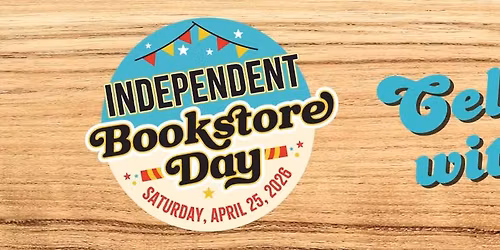 Independent Bookstore Day 2026!