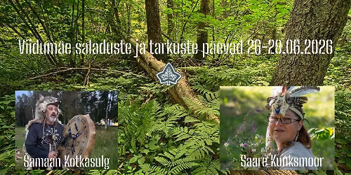 VIIDUM\u00c4E SALADUSTE JA TARKUSTE P\u00c4EVAD
