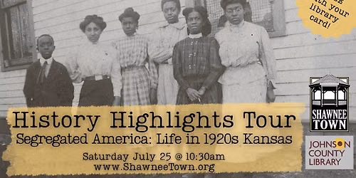 HISTORY HIGHLIGHT TOURS: Segregated America \u2013 Life in 1920s Kansas