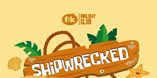 Shipwrecked Holiday Club 2026