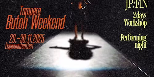 TAMPERE BUTOH WEEKEND