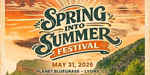 Spring Into Summer Festival