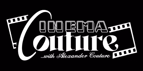 Cinema Couture w\/ Alexander Couture ($10 Movie Trivia Night)