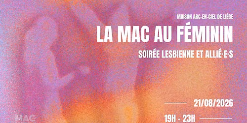 Soir\u00e9e lesbienne et alli\u00e9\u00b7e\u00b7s \ud83e\ude77\ud83e\udde1\ud83e\udd0d \u00b7 La MAC au f\u00e9minin