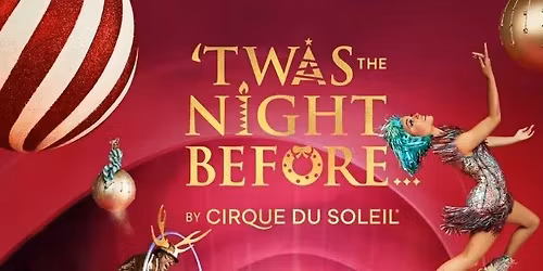 \u2018Twas the Before by Cirque du Soleil bus trip