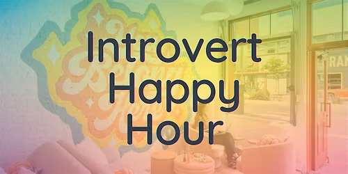 Introvert Happy Hour