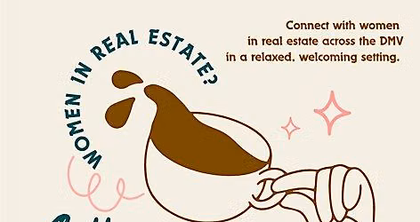 Coffee & Connections: DMV Women in Real Esate