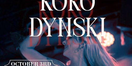 KOKO DYNSKI - The Curtain Release Show