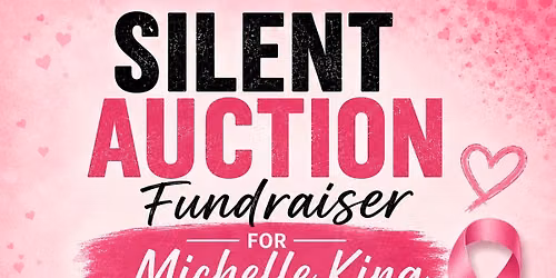 Michelle King Silent Auction Fundraiser