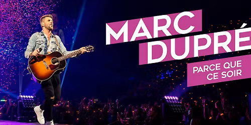 Marc Dupr\u00e9 \u00e0 Laval | Salle Andr\u00e9-Mathieu