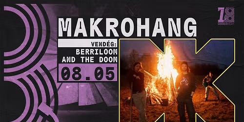 D\u00dcRER 18: makrohang \/\/ vend\u00e9g: Berriloom and the Doom \/\/ INGYENES