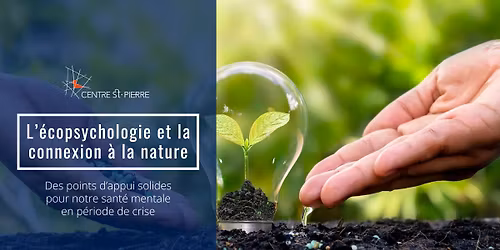 L\u2019\u00e9copsychologie et la connexion \u00e0 la nature pour la sant\u00e9 mentale [Conf\u00e9rence]