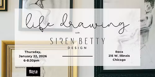 Life Drawing with Siren Betty Design and Roca - January 22, 2026