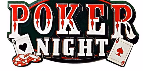 Poker Night - Hosted by Steven Cravetts