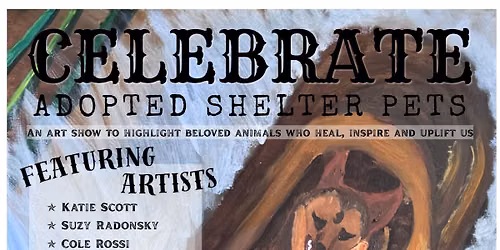 First Friday - Celebrate Adopted Shelter Pets