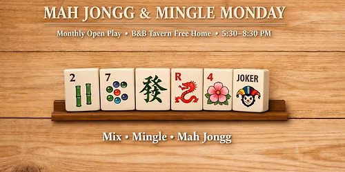 Mah Jongg & Mingle Monday