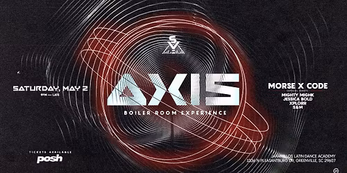 AXIS: Boiler Room Experience