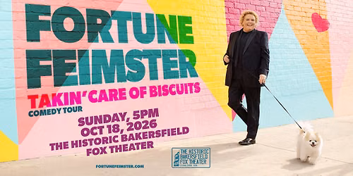 FORTUNE FEIMSTER: TAKING CARE OF BISCUITS COMEDY TOUR