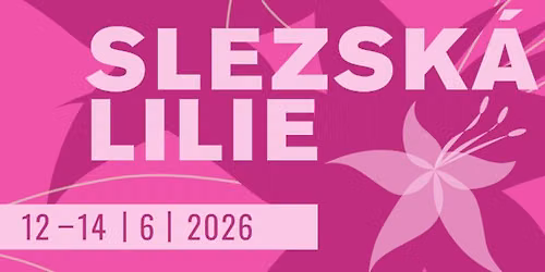 Slezsk\u00e1 lilie 2026 (16. ro\u010dn\u00edk)