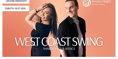 WEST COAST SWING SHARPEN YOUR BASICS: zaj\u0119cia weekendowe z Olg\u0105&Foxem!