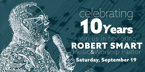 Robert Smart's 10 Year Anniversary Celebration Dinner