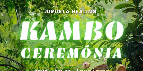 \ud83d\udc38Kambo Cerem\u00f3nia & S\u00e1m\u00e1nl\u00e9gz\u00e9s\u2728- Budapest