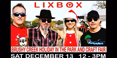 LIXBOX HOLIDAY MUSIC from 2pm - 3pm AT BRUSHY CREEK HOLIDAY IN THE PARK AND CRAFT FAIR 