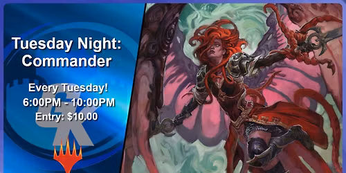 Tuesday: Commander Nights