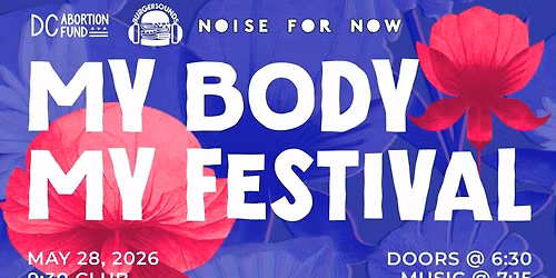 2026 My Body My Festival - Thursday at 9:30 Club